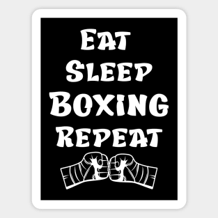 Eat Sleep Boxing Repeat Magnet